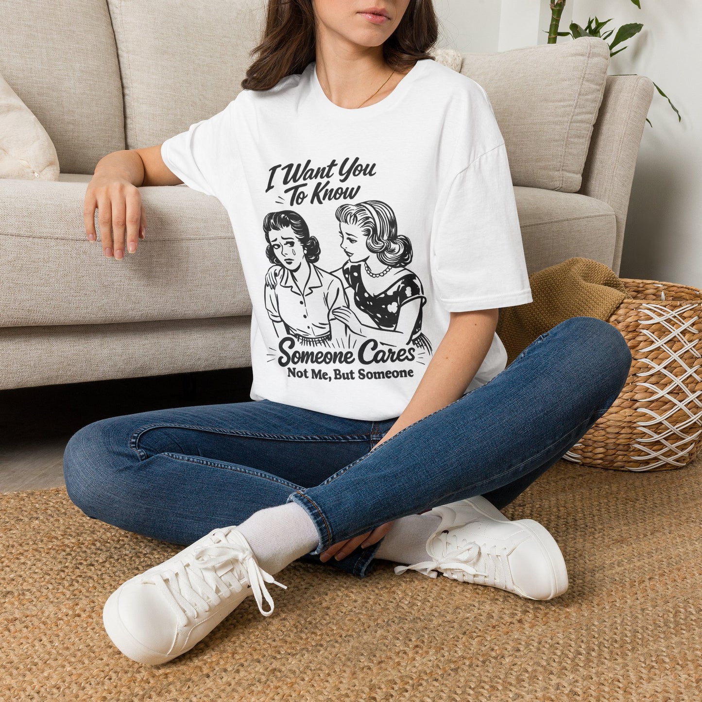 Graphic T-Shirt — "I Want You To Know Someone Cares (Not Me, But Someone)" Retro Design