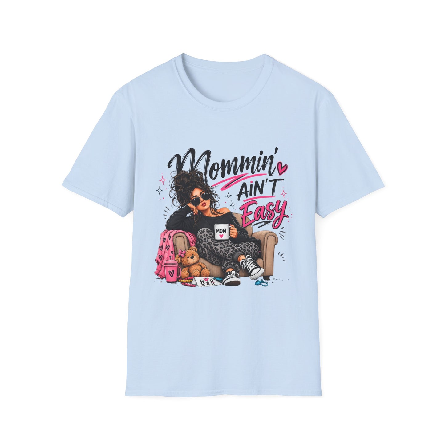 Mommin' Ain't Easy Graphic T-Shirt — Funny Mom Life Mother's Day Tee