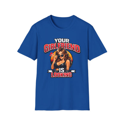 T-Shirt — "Your Girlfriend Is Looking" Retro Pinup Graphic Tee