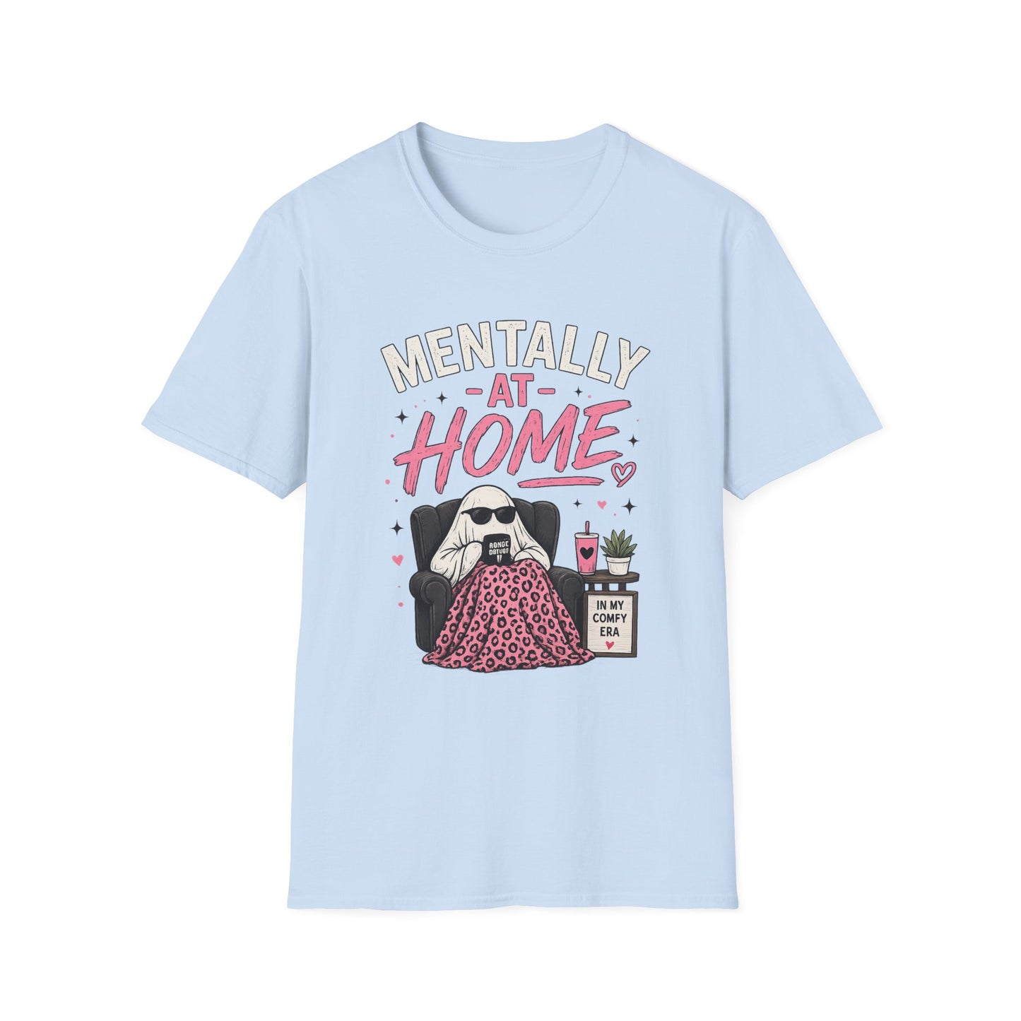 Mentally At Home T-Shirt