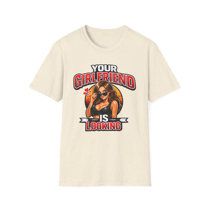 T-Shirt — "Your Girlfriend Is Looking" Retro Pinup Graphic Tee