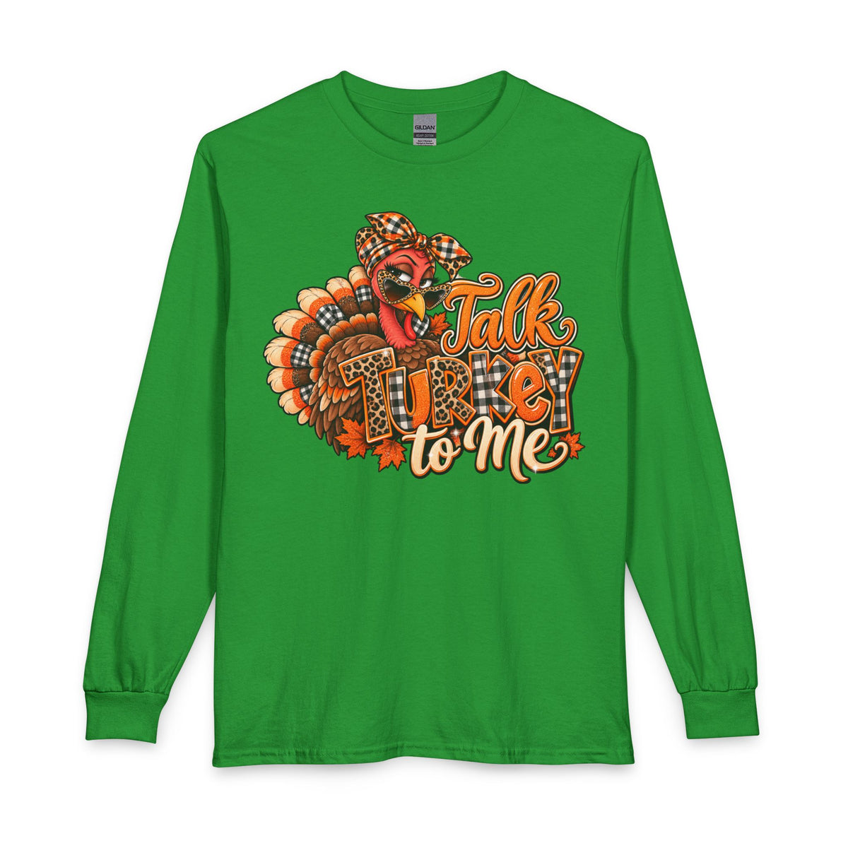 Talk Turkey To Me Long Sleeve Shirt