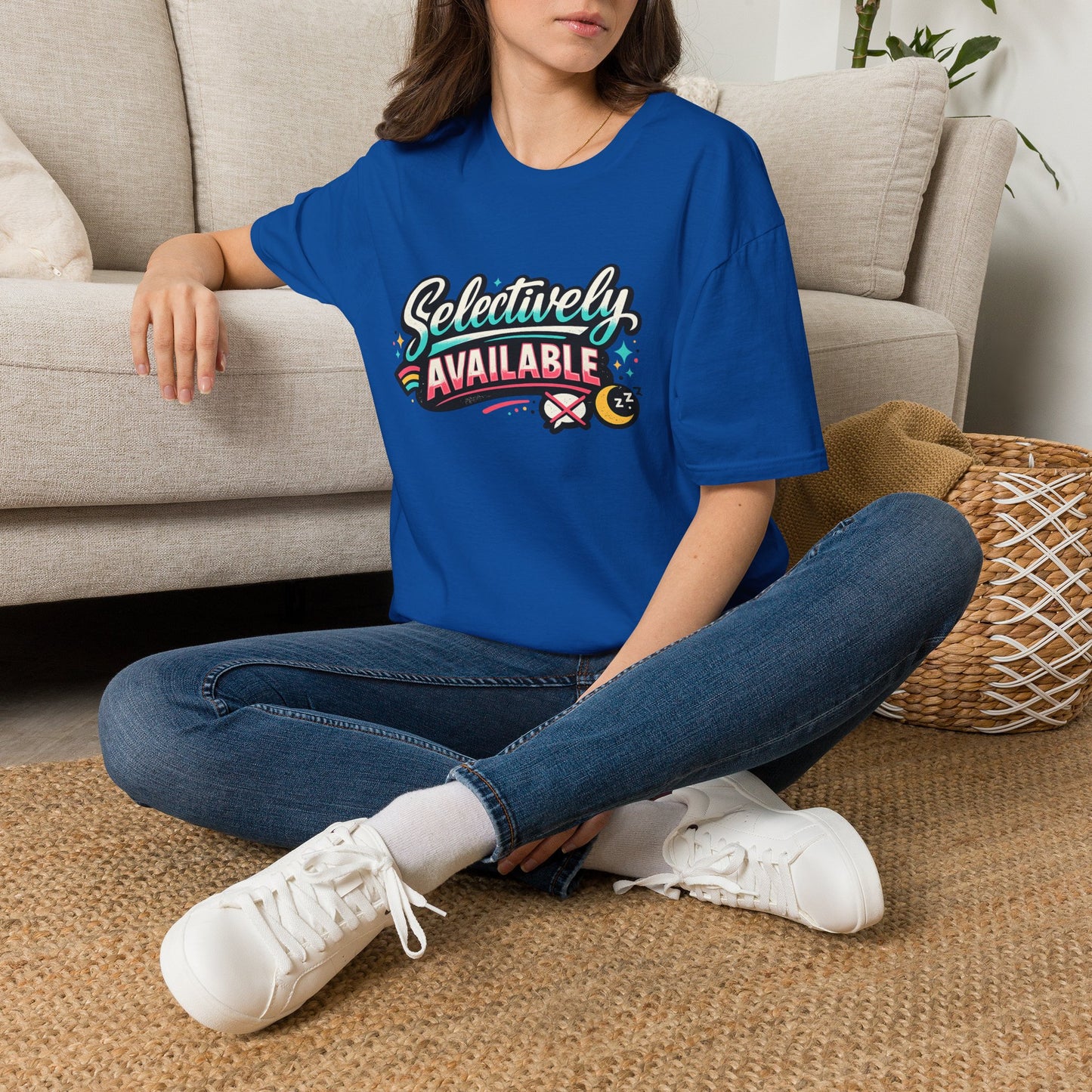 T-Shirt — "Selectively Available" Graphic Tee (Fun, Sarcastic Trendy Shirt)