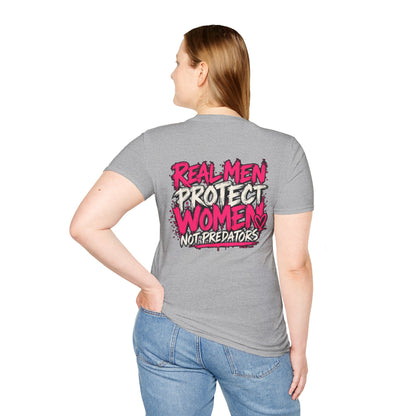 Real Men Protect Women Not Predators T-Shirt