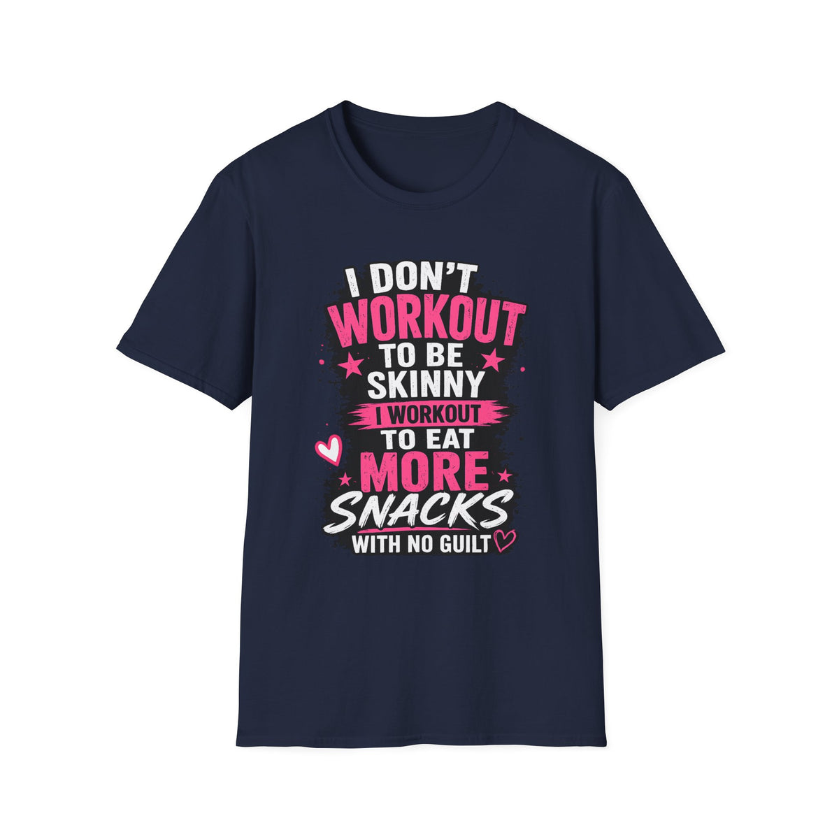 Workout & Snacks T-Shirt — “I Don’t Workout to Be Skinny” Funny Fitness Tee