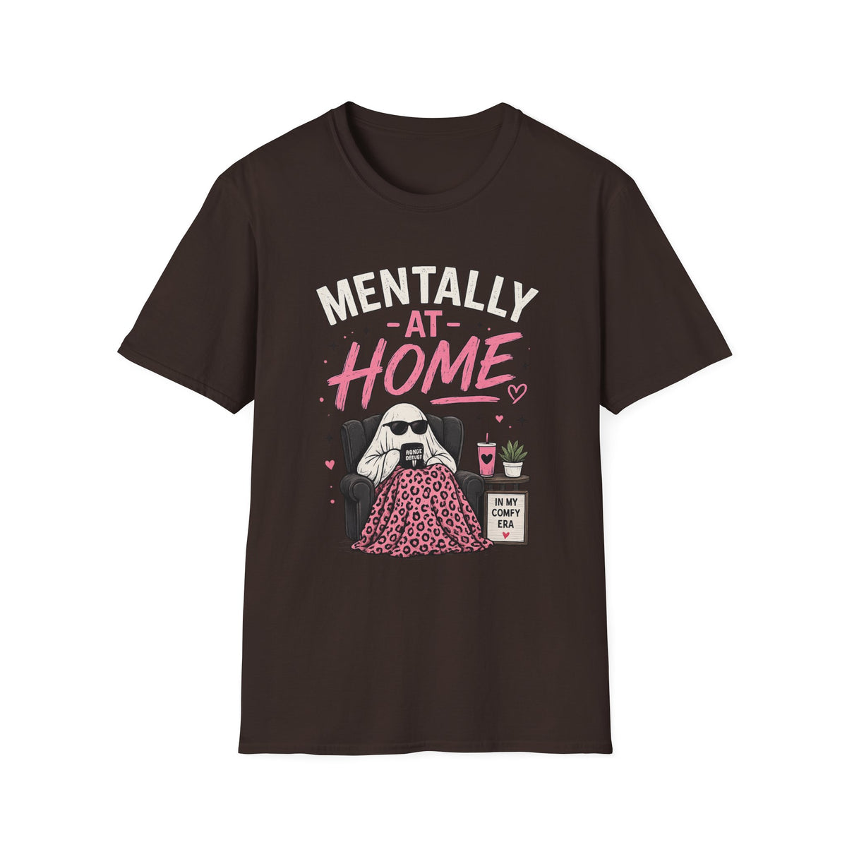 Mentally At Home T-Shirt