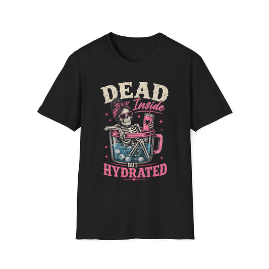Dead Inside But Hydrated T-Shirt — Funny Skull Skeleton Graphic Tee