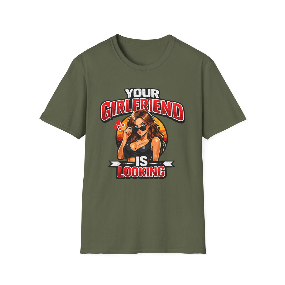 T-Shirt — "Your Girlfriend Is Looking" Retro Pinup Graphic Tee