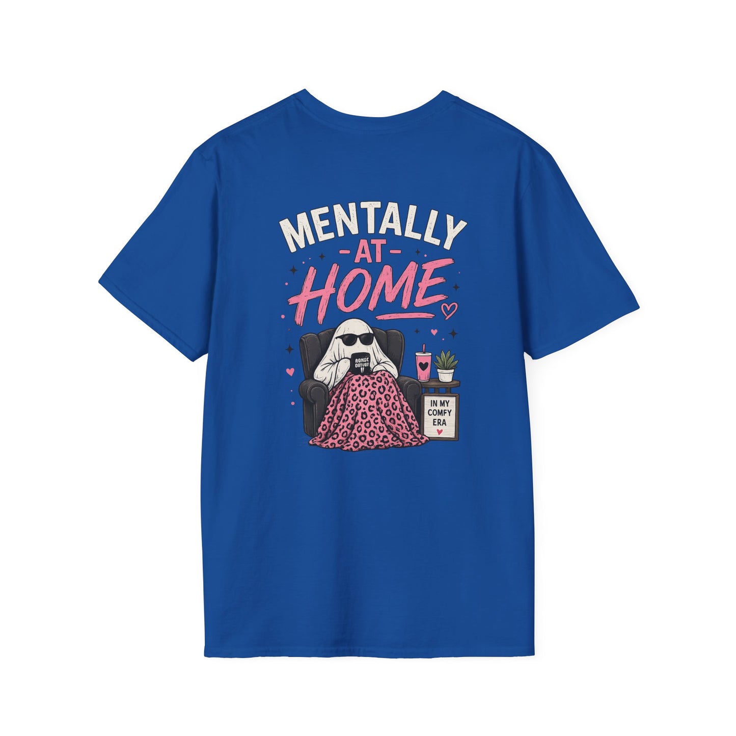 Mentally At Home T-Shirt