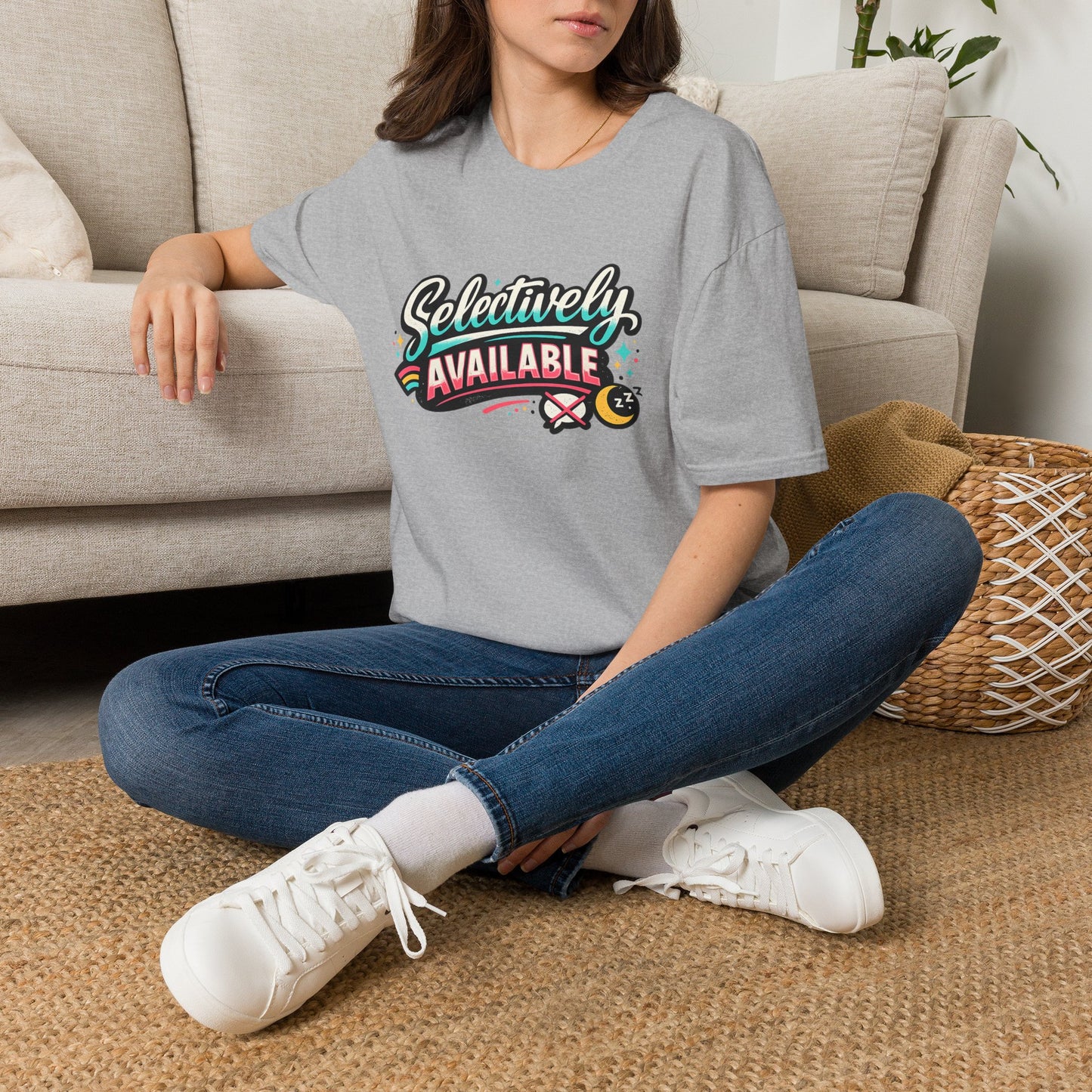 T-Shirt — "Selectively Available" Graphic Tee (Fun, Sarcastic Trendy Shirt)