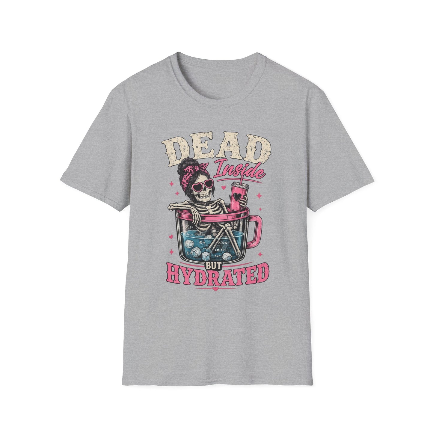 Dead Inside But Hydrated T-Shirt — Funny Skull Skeleton Graphic Tee