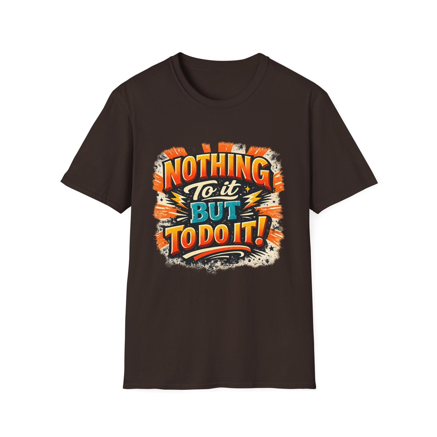 Motivational Retro Tee — “Nothing To It But To Do It!”