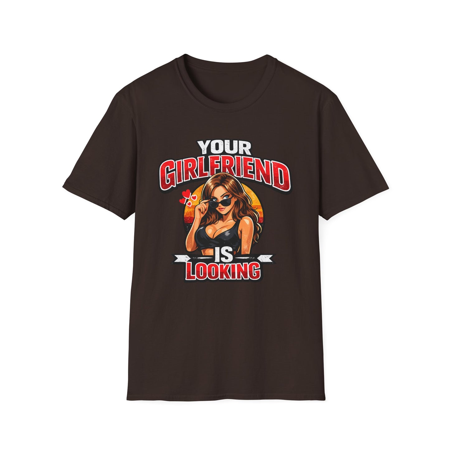 T-Shirt — "Your Girlfriend Is Looking" Retro Pinup Graphic Tee