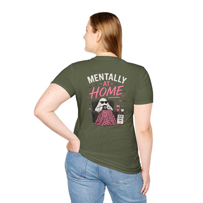 Mentally At Home T-Shirt