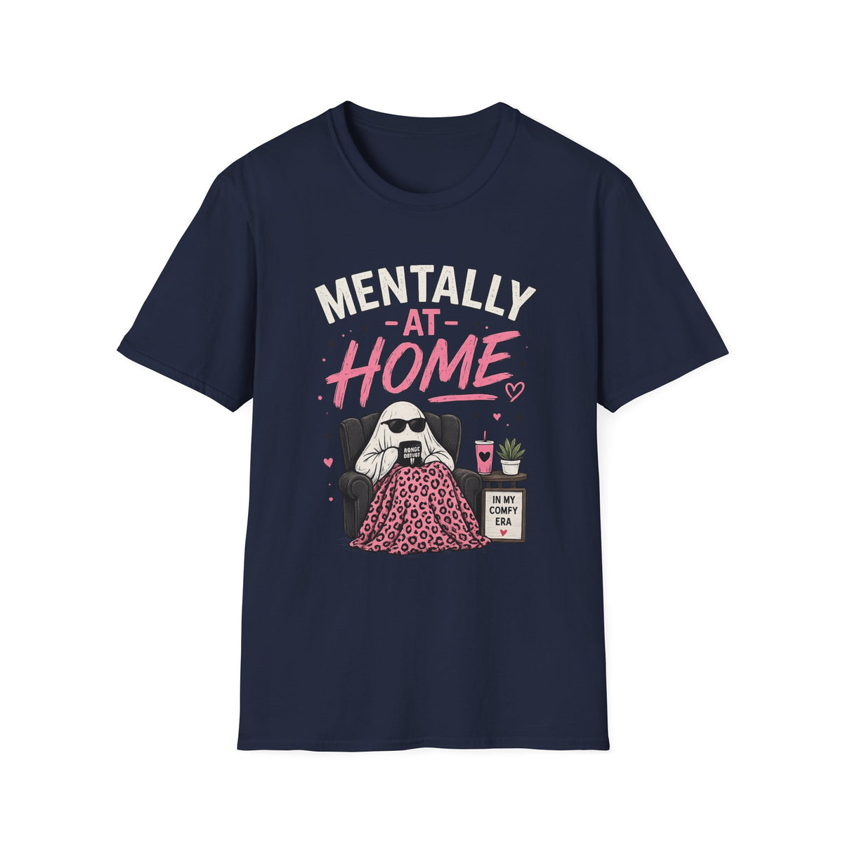 Mentally At Home T-Shirt