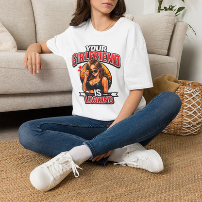 T-Shirt — "Your Girlfriend Is Looking" Retro Pinup Graphic Tee