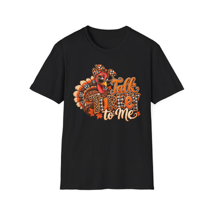 Talk Turkey to Me T-Shirt — Funny Thanksgiving Turkey Graphic Tee