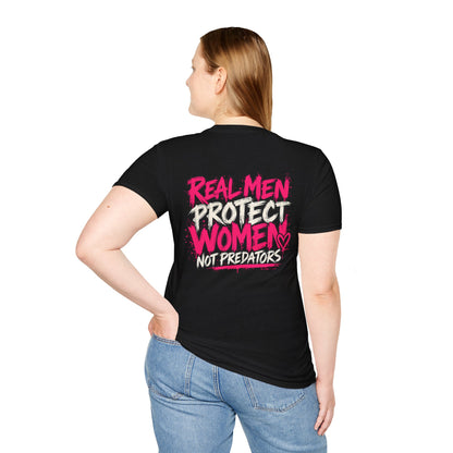Real Men Protect Women Not Predators T-Shirt