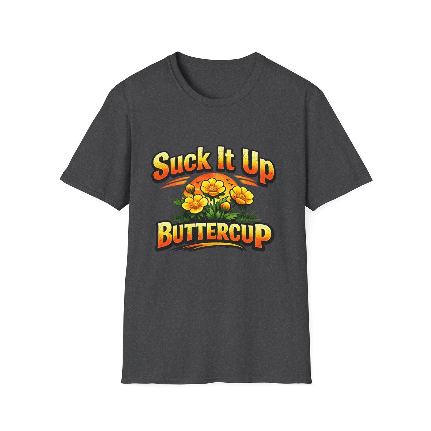 T‑Shirt — "Suck It Up Buttercup" Floral Graphic Tee
