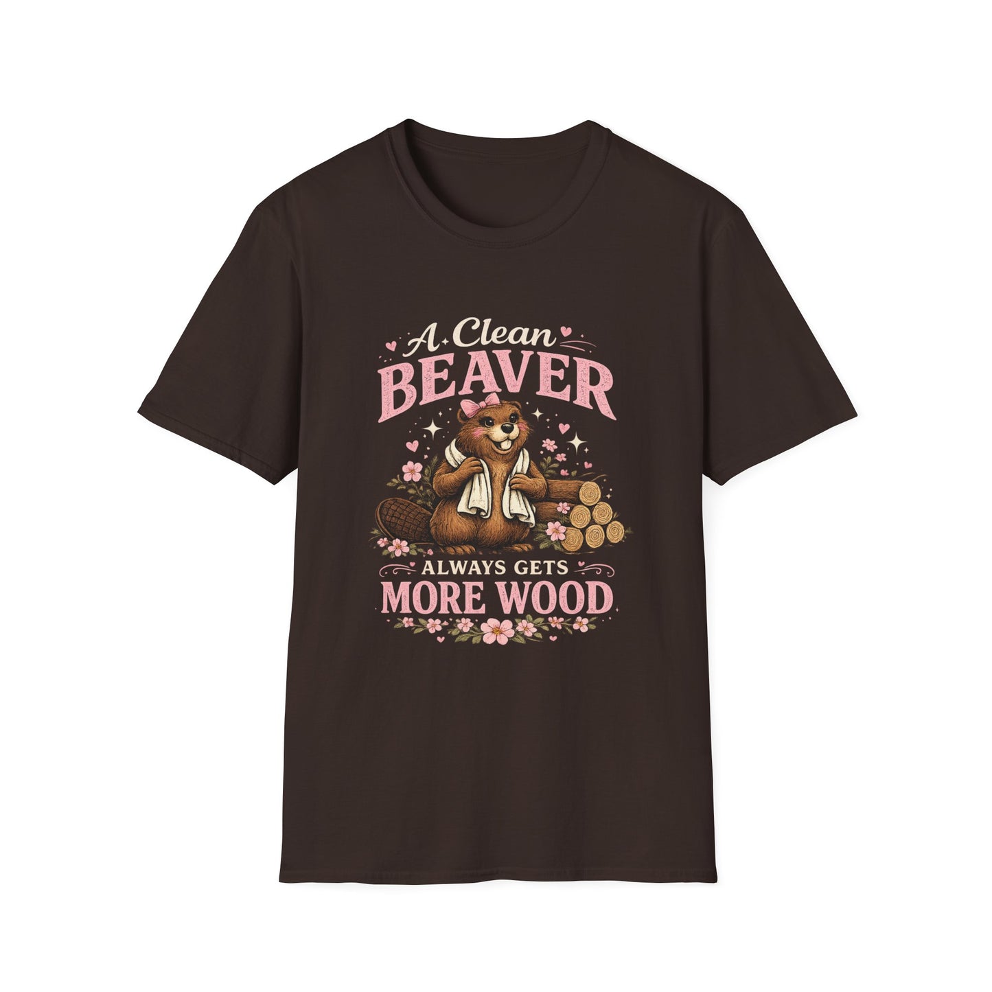 Funny Graphic T-Shirt — "A Clean Beaver Always Gets More Wood" Woodland Lumberjack Tee