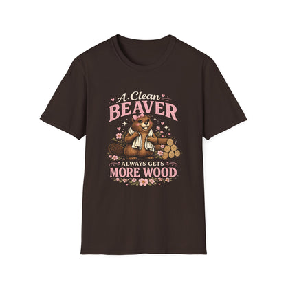 Funny Graphic T-Shirt — "A Clean Beaver Always Gets More Wood" Woodland Lumberjack Tee