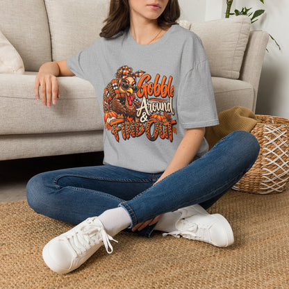 Gobble Around & Find Out Thanksgiving T-Shirt — Funny Turkey Holiday Tee