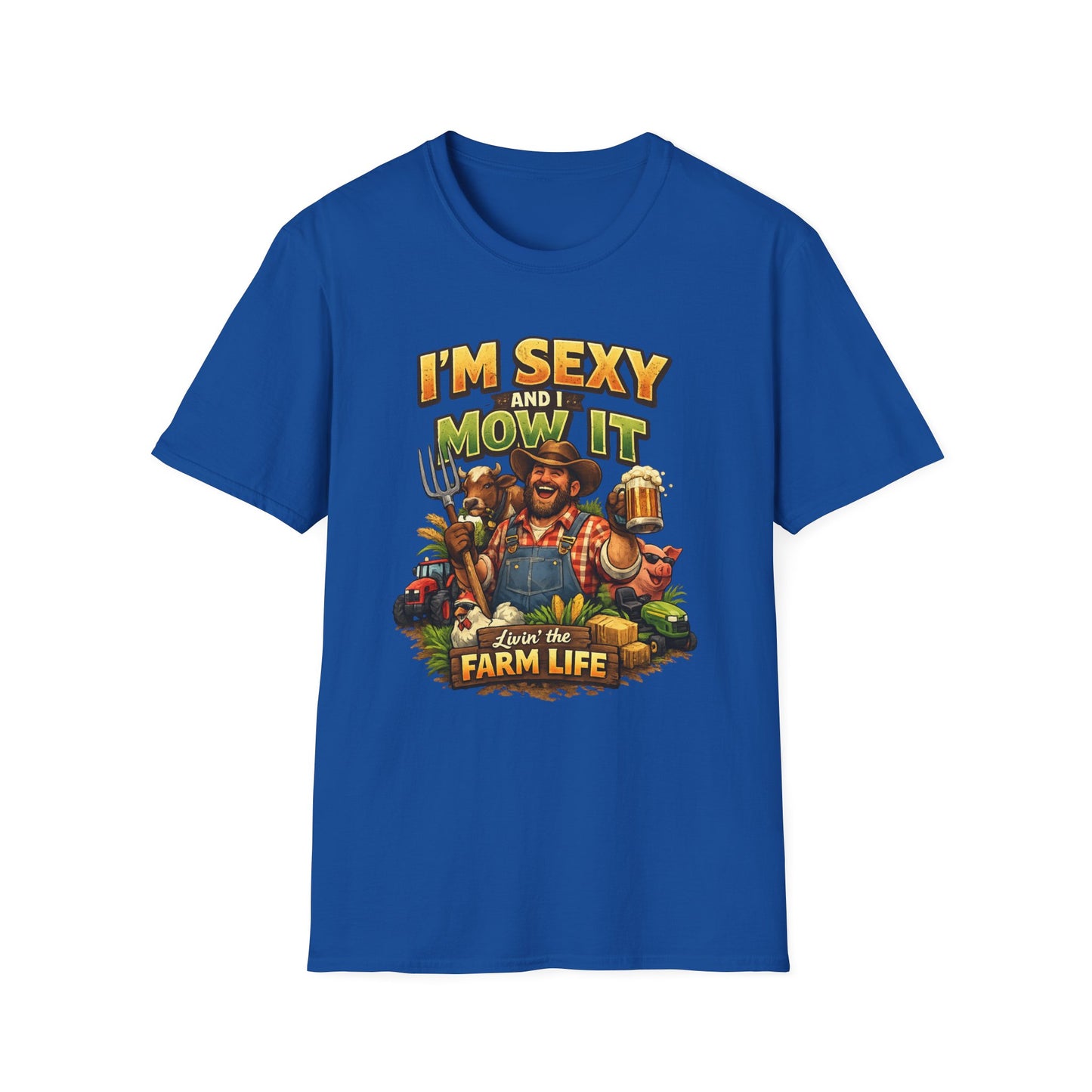 I'm Sexy and I Mow It T-Shirt — Funny Farmer Lawn Care Graphic Tee