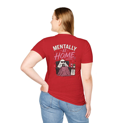 Mentally At Home T-Shirt