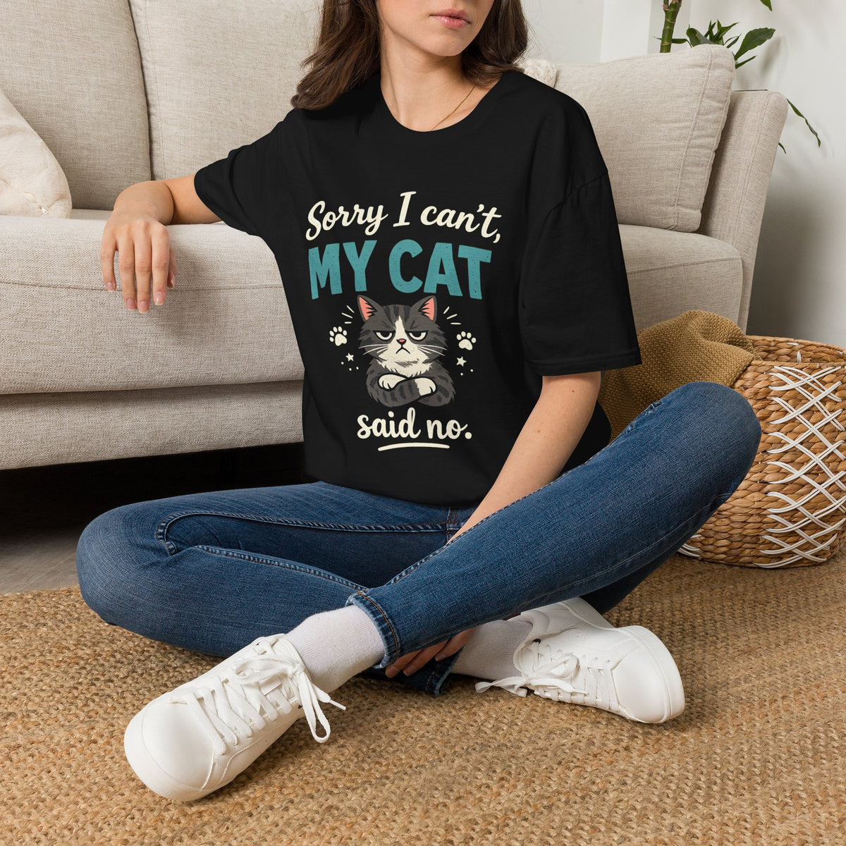 Sorry I Can't, My Cat Said No T-Shirt
