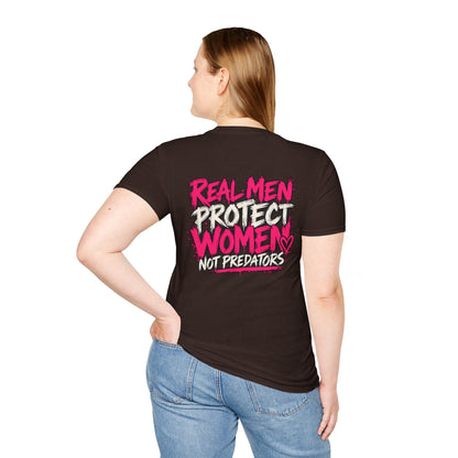 Real Men Protect Women Not Predators T-Shirt