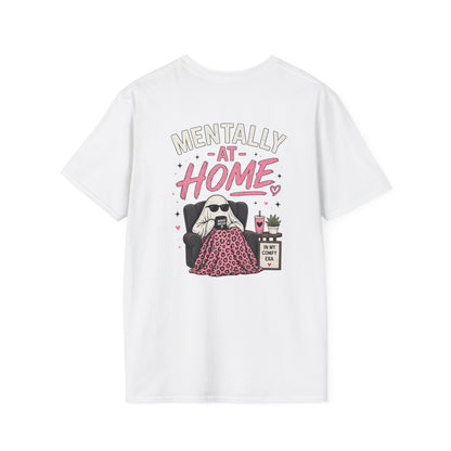 Mentally At Home T-Shirt