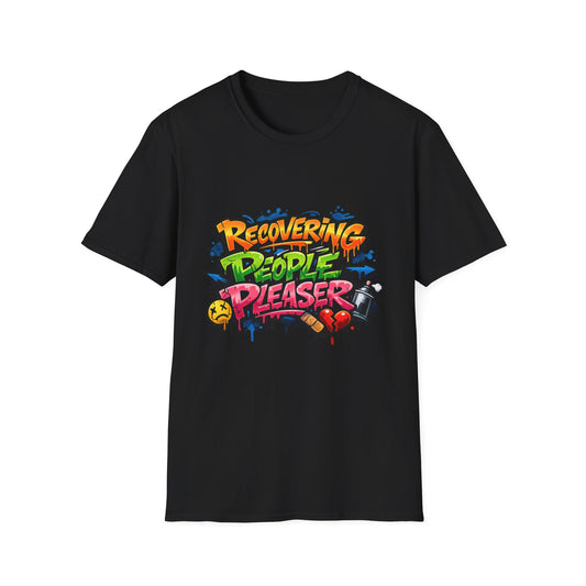 Recovering People Pleaser T-Shirt - Bold Graffiti Recovery Tee