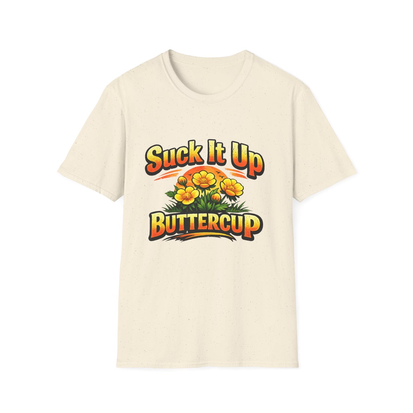 T‑Shirt — "Suck It Up Buttercup" Floral Graphic Tee