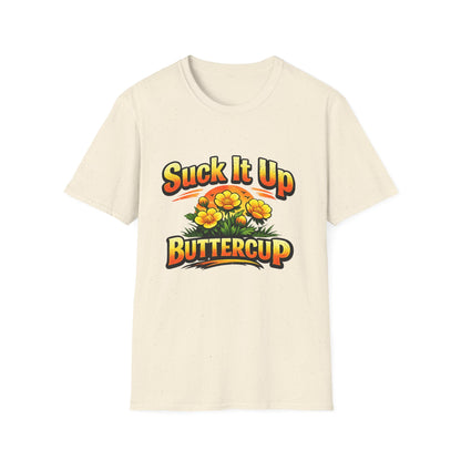 T‑Shirt — "Suck It Up Buttercup" Floral Graphic Tee