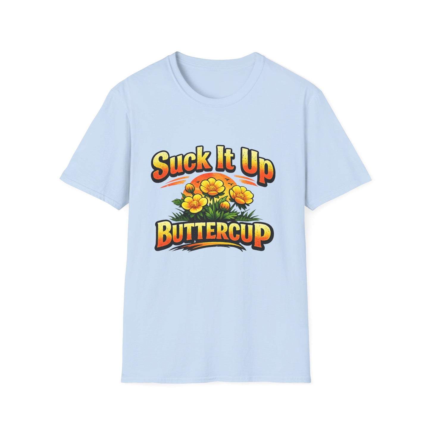 T‑Shirt — "Suck It Up Buttercup" Floral Graphic Tee
