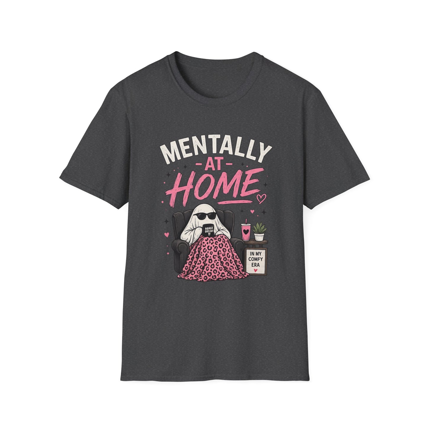 Mentally At Home T-Shirt