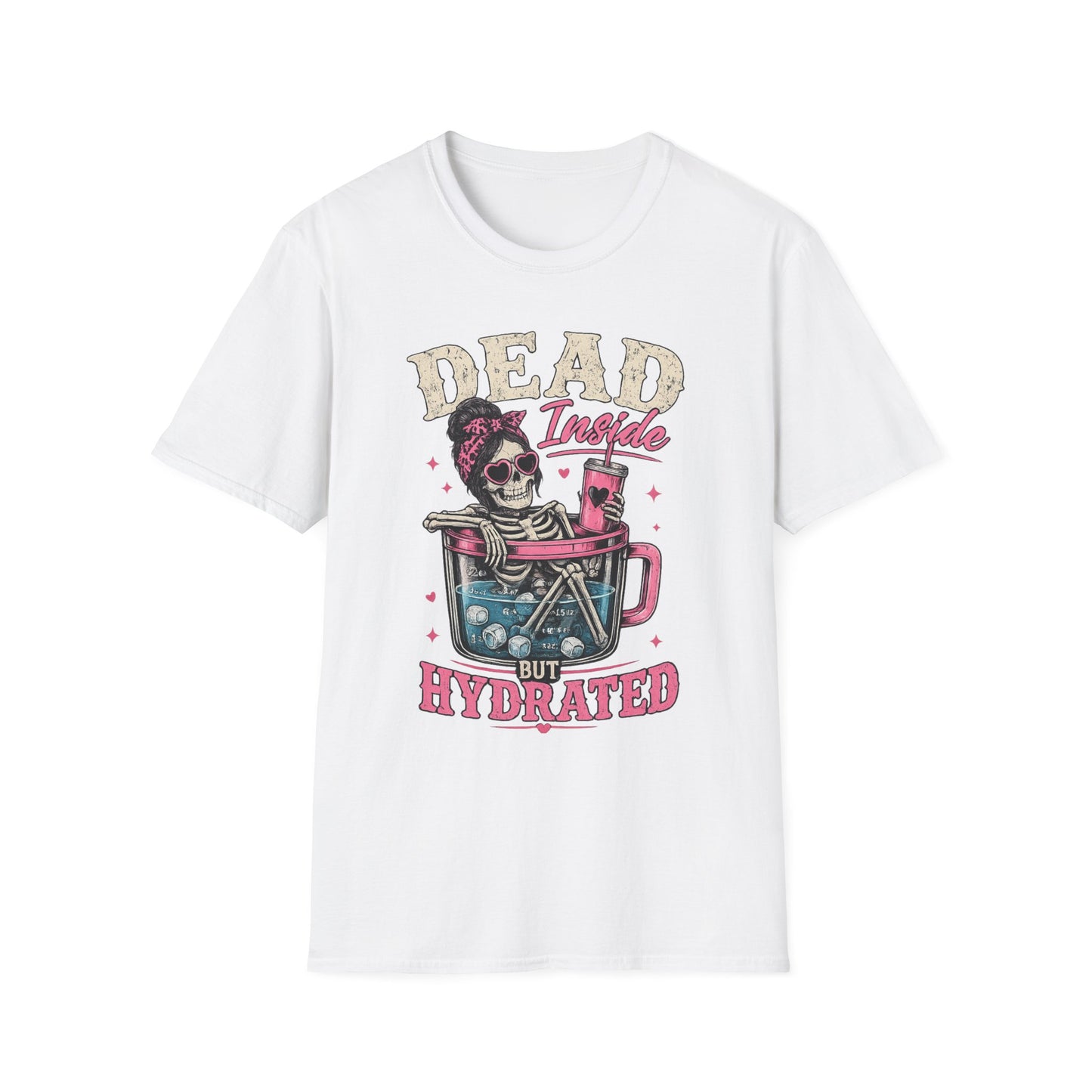 Dead Inside But Hydrated T-Shirt — Funny Skull Skeleton Graphic Tee