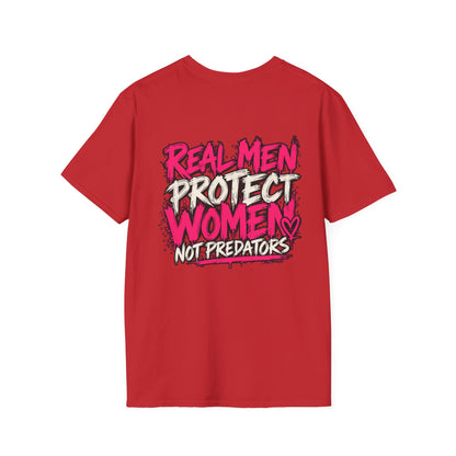 Real Men Protect Women Not Predators T-Shirt