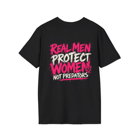Real Men Protect Women Not Predators T-Shirt