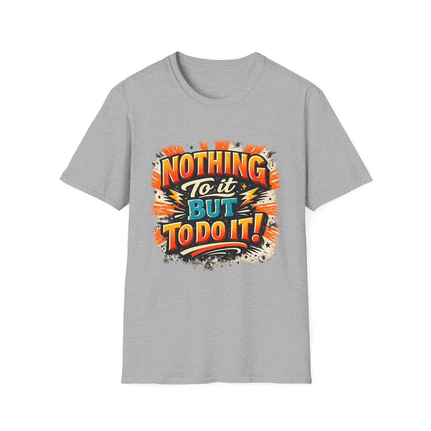 Motivational Retro Tee — “Nothing To It But To Do It!”