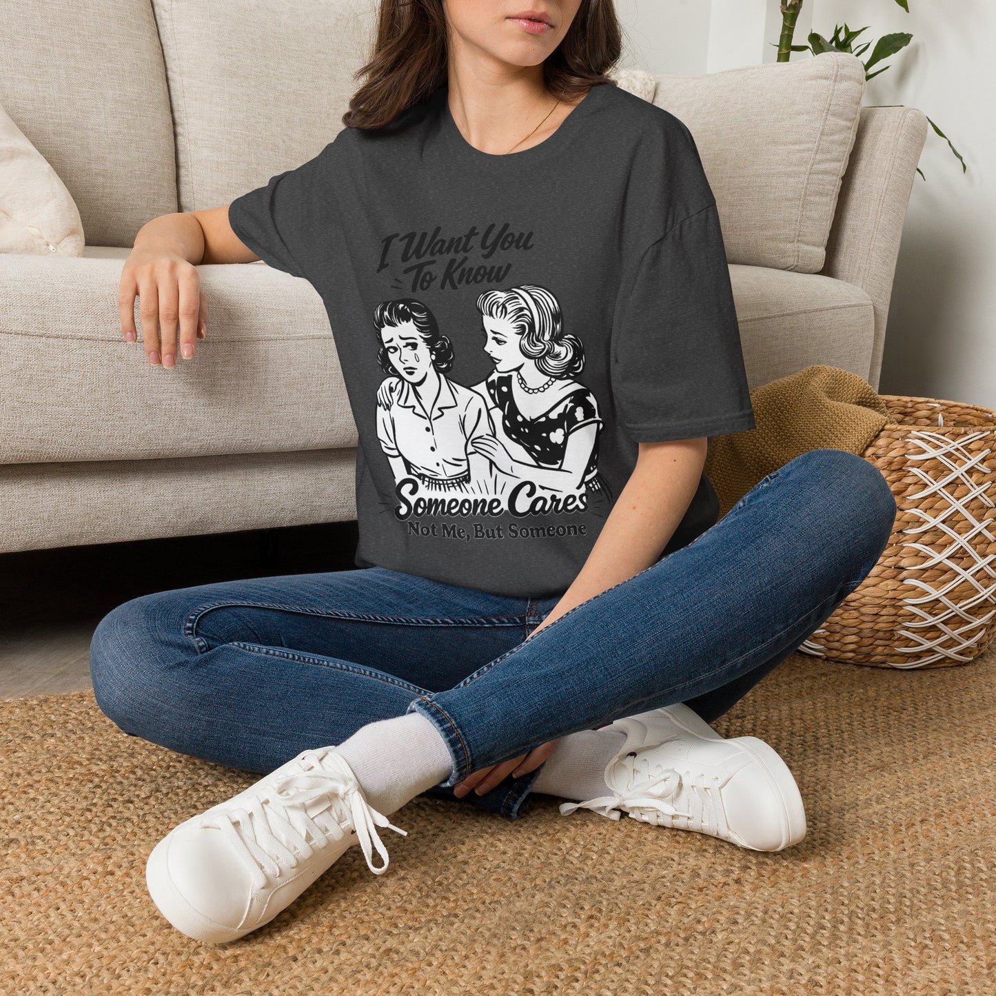 Graphic T-Shirt — "I Want You To Know Someone Cares (Not Me, But Someone)" Retro Design