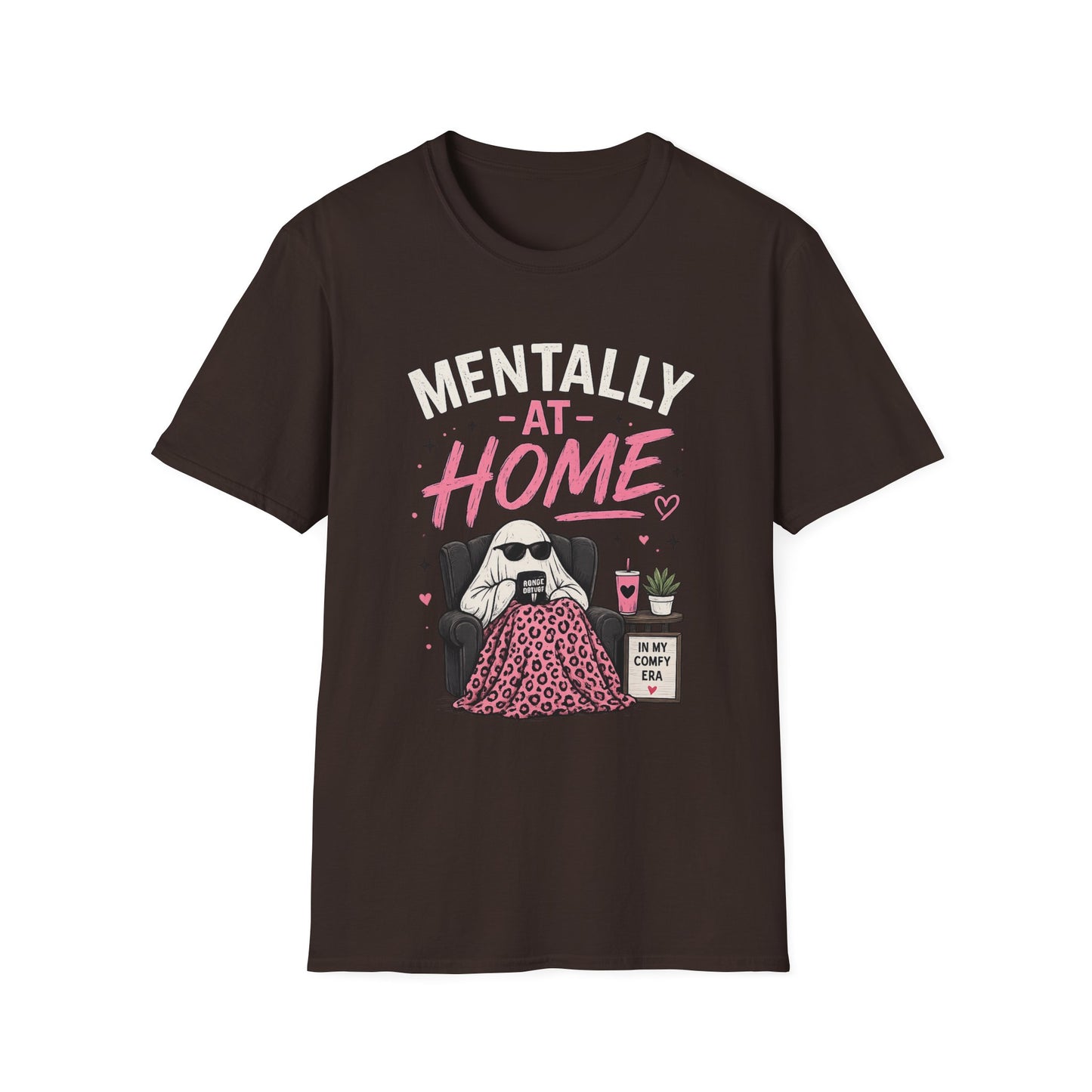 Mentally At Home T-Shirt