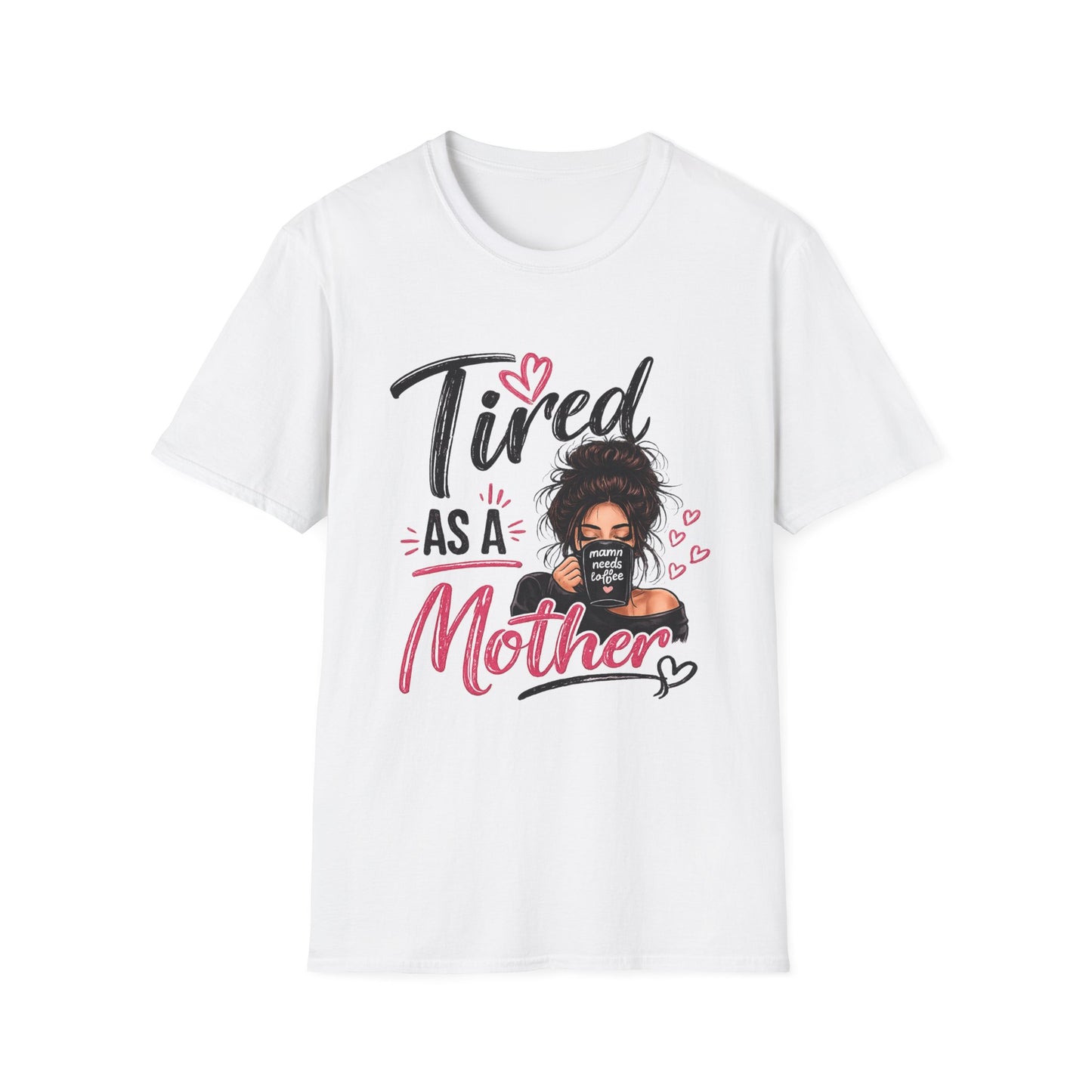 T-Shirt — "Tired as a Mother" Graphic Tee — Funny Mom Gift