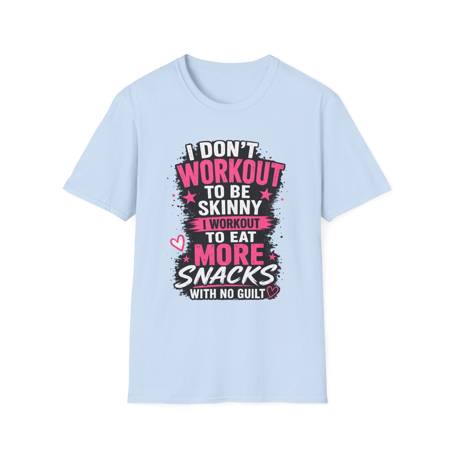 Workout & Snacks T-Shirt — “I Don’t Workout to Be Skinny” Funny Fitness Tee