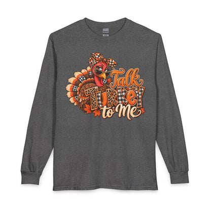 Talk Turkey To Me Long Sleeve Shirt