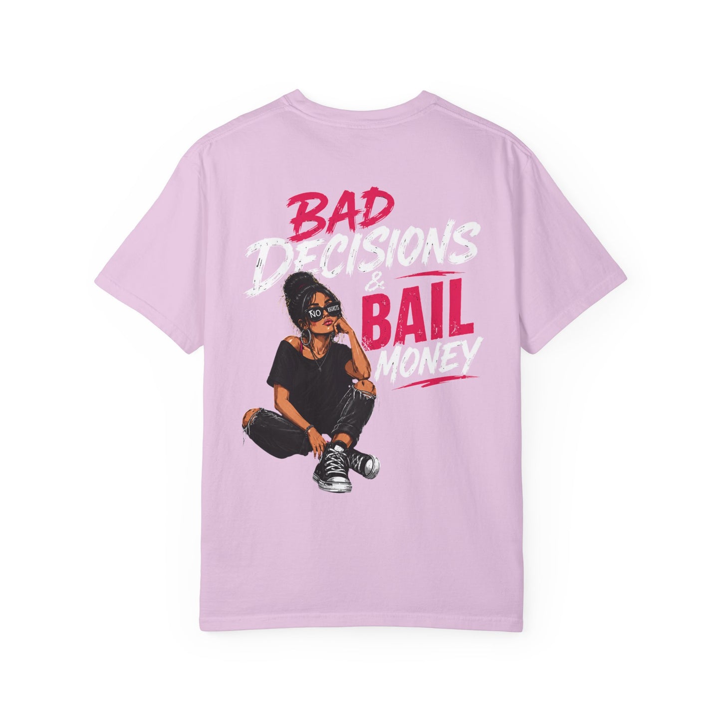 BAD DECISIONS & BAIL MONEY - T-SHIRT