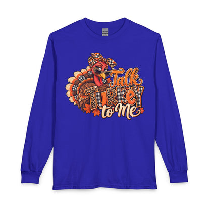 Talk Turkey To Me Long Sleeve Shirt