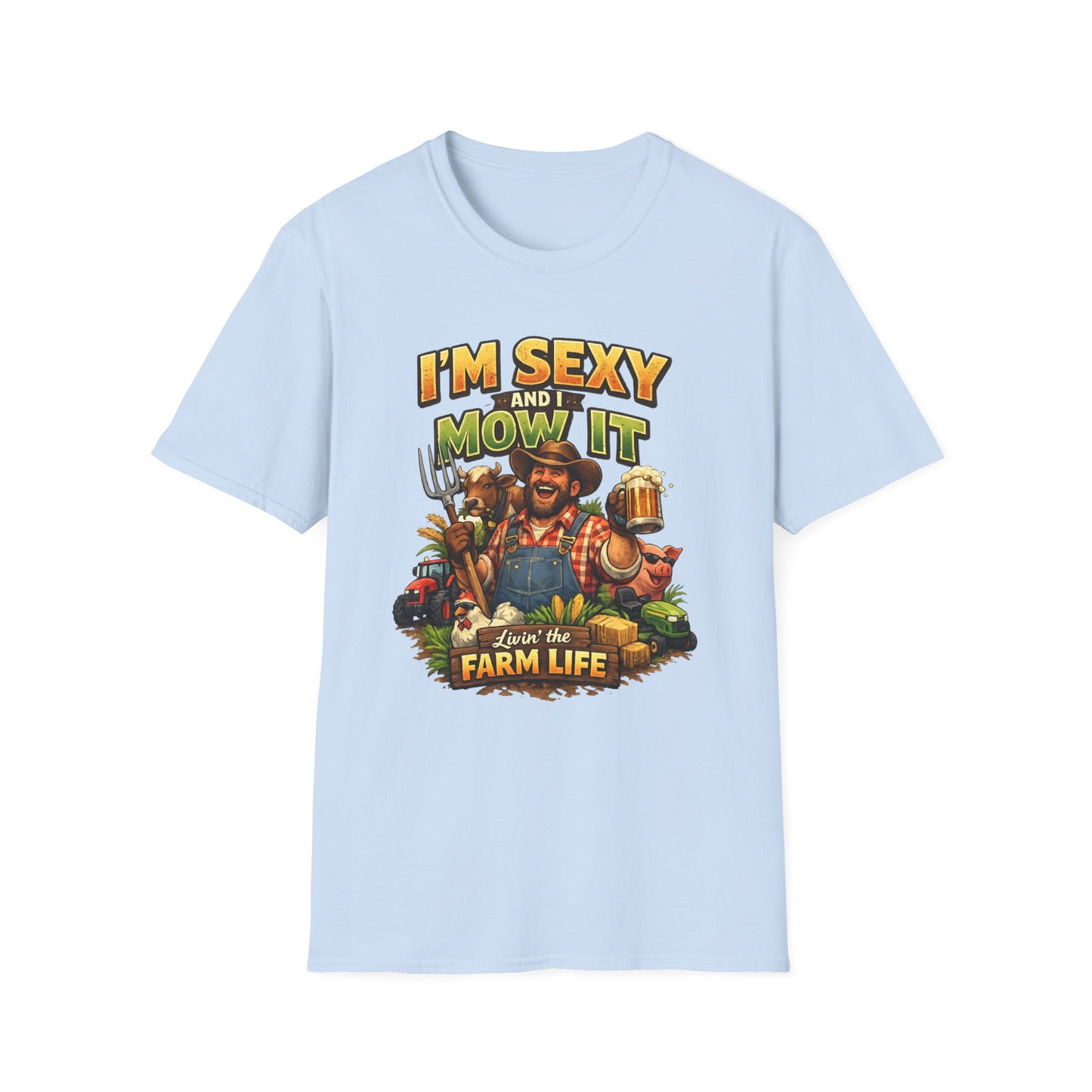 I'm Sexy and I Mow It T-Shirt — Funny Farmer Lawn Care Graphic Tee