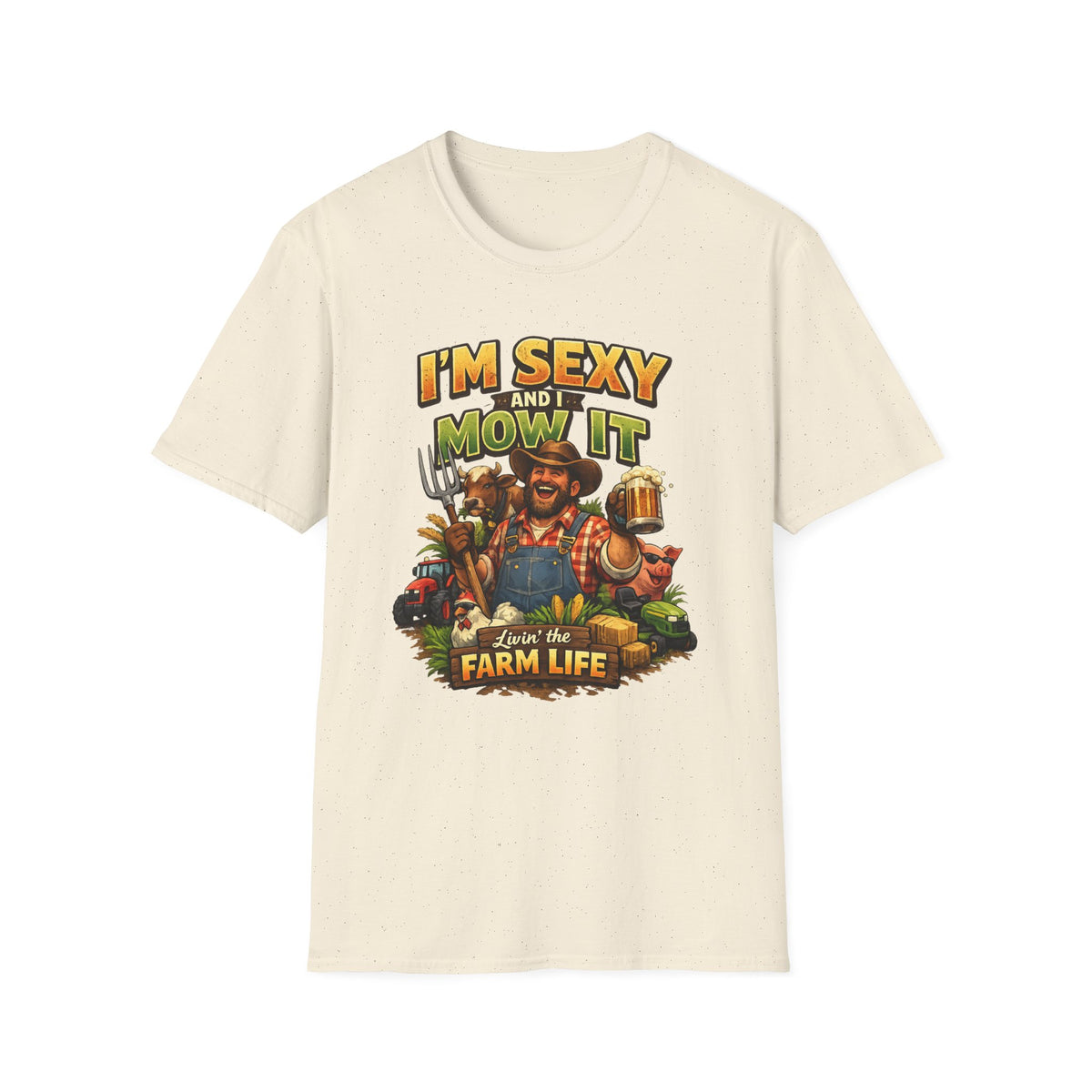 I'm Sexy and I Mow It T-Shirt — Funny Farmer Lawn Care Graphic Tee
