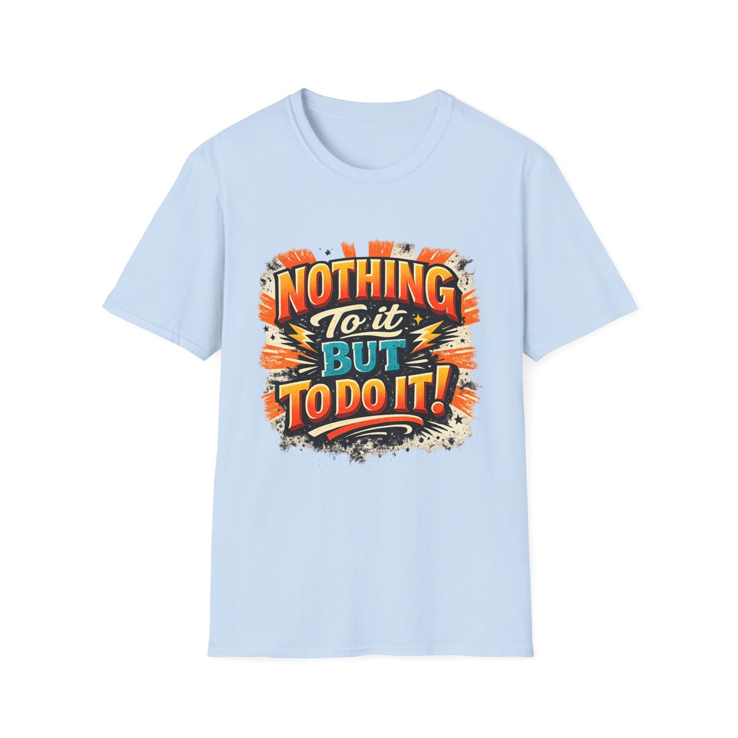 Motivational Retro Tee — “Nothing To It But To Do It!”
